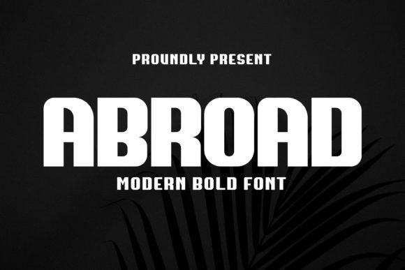 Abroad Bold Font: A Display Typeface for Impactful Web Design
