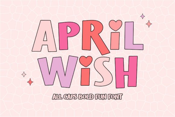 April Wish: A Friendly Display Font That Elevates Small Business Branding