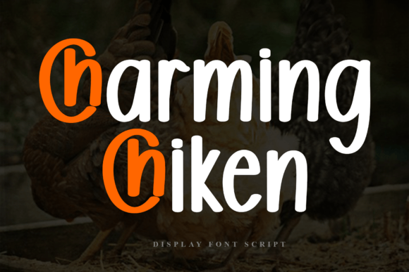 Charming Chiken: A Display Font That Feels Like a Handwritten Hug