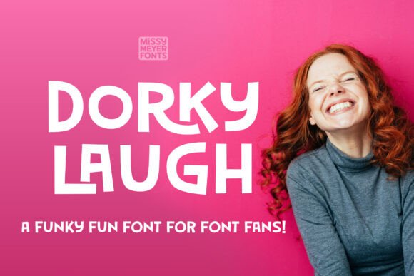 Dorky Laugh: A Display Font That Laughs With Your Content