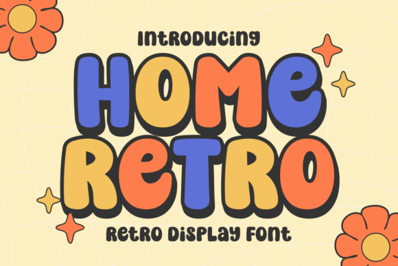 Home Retro Font: Playful, Polished Branding for Small Businesses