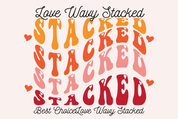 Love Wavy Stacked: A Display Font That Carries Joy With Quiet Confidence
