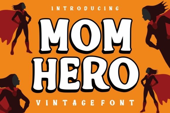 Mom Hero: A Vintage Display Font for Bold Digital Branding
