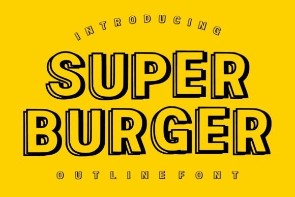 Super Burger Font: Bold, Outline Display Type for Handmade Labels & Signs